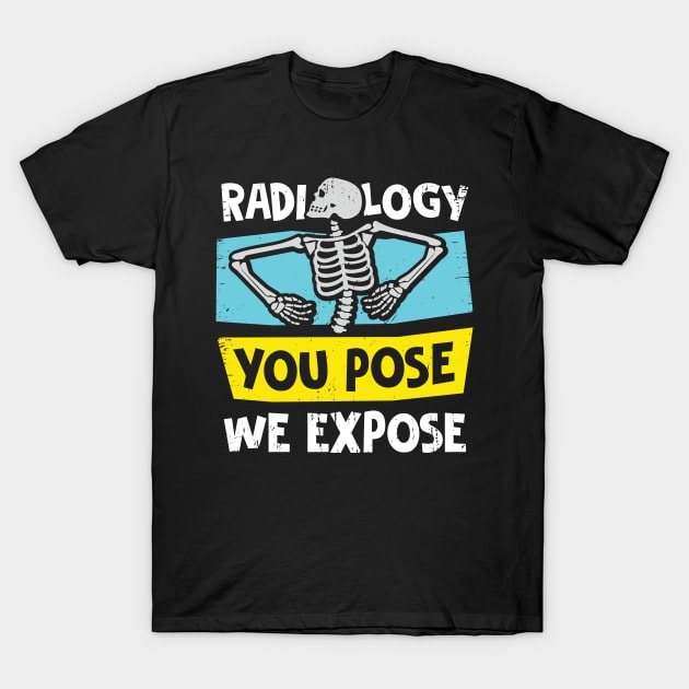 Radiology X-Ray Tech Technologist Radiologist Gift T-Shirt by Dolde08